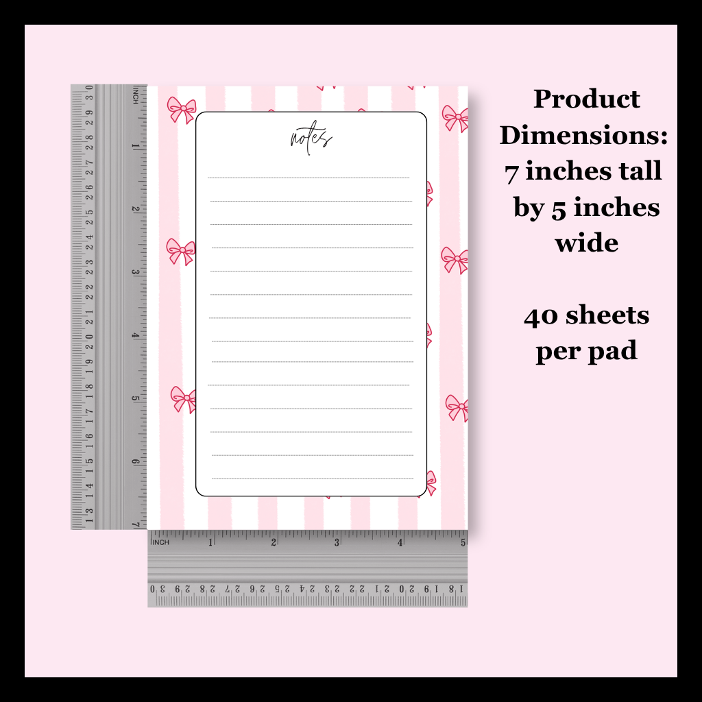 A pad of lined note paper sheets shown with ruler measurements and text stating product dimensions 7 inches tall by 5 inches wide, 40 sheets per pad. The note paper has a white center with gray lines and a pink-and-white striped border with small pink bow motifs.