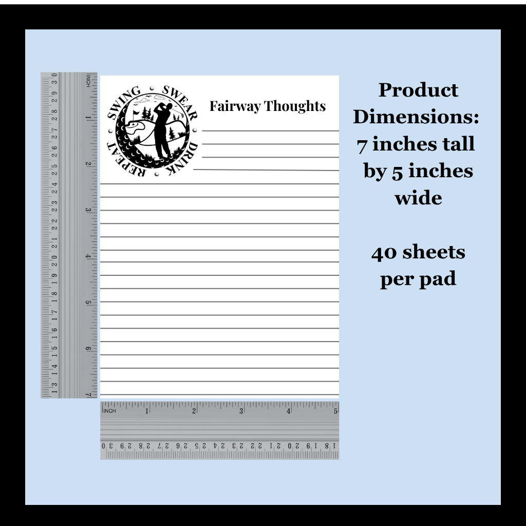 A lined notebook pad sheet shown on a light blue background with measurement rulers and text stating product dimensions of 7 inches tall by 5 inches wide, 40 sheets per pad. The pad has the Fairway Thoughts logo and black horizontal lines.