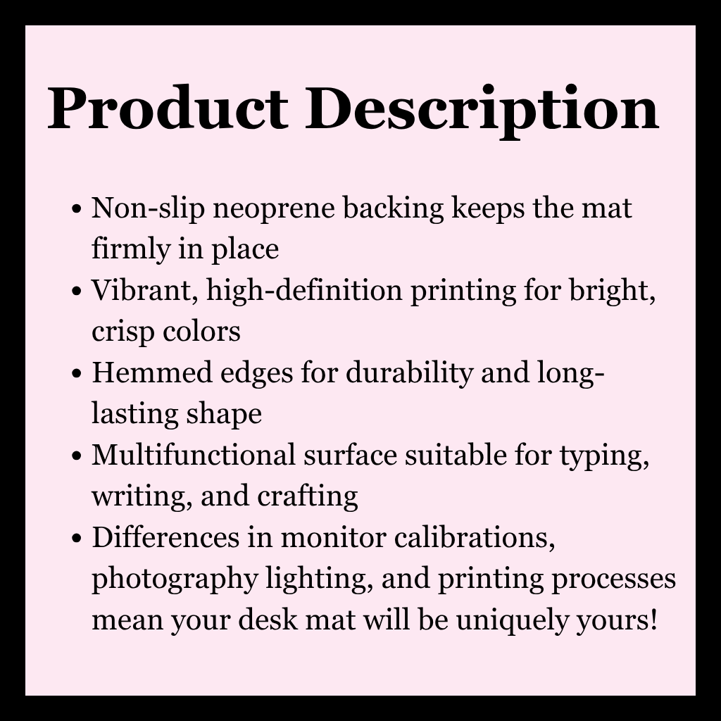 A pink product description card with black text outlining features of a desk mat, including non-slip neoprene backing, vibrant printing, hemmed edges, and multifunctional use for typing, writing, and crafting.